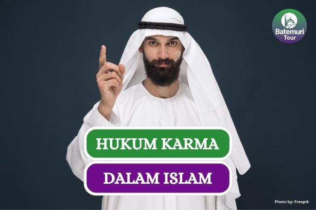 Hukum Karma dalam Islam, Benarkah Tidak Ada??